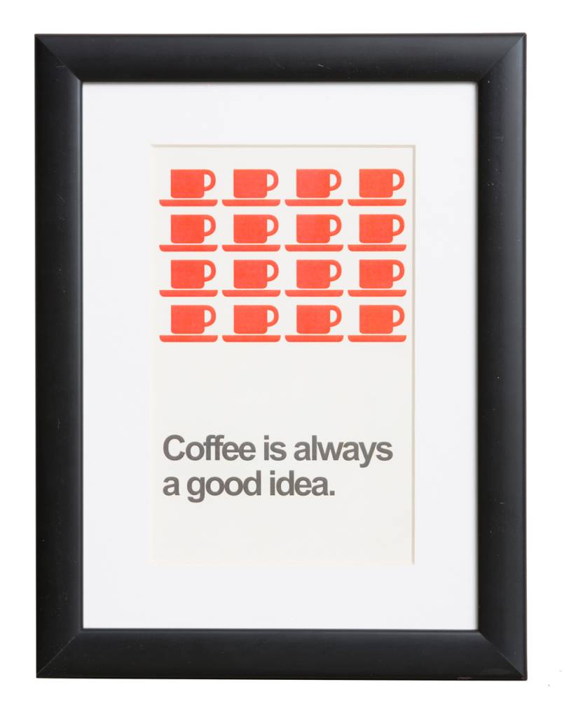 Download Coffee is always a good idea - Plakat - | KunstSpiegel.de