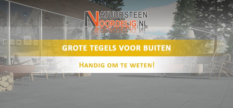 Grote tegels voor buiten