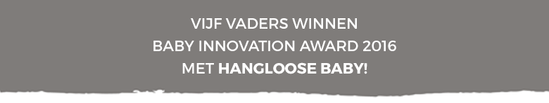 vijf vaders winnen baby innovation award 2016 met hangloose baby