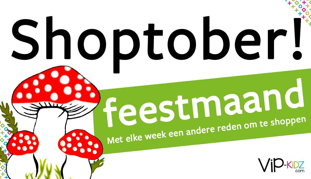 Shoptober bij Vip-Kidz