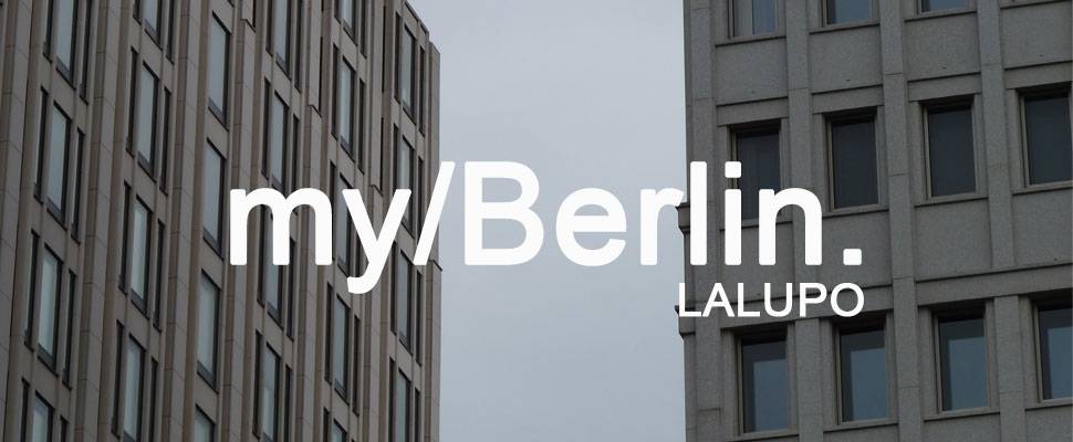 my/Berlin - mit LALUPO