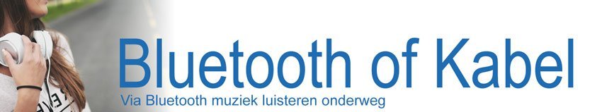 Via Bluetooth muziek luisteren onderweg