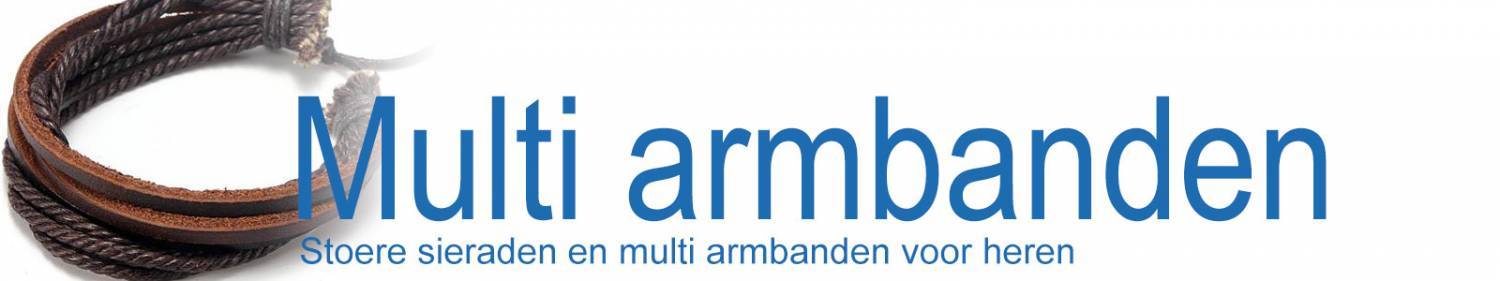 Stoere sieraden en multi armbanden voor heren