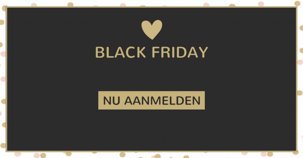Nu aanmelden voor Black Friday 2017