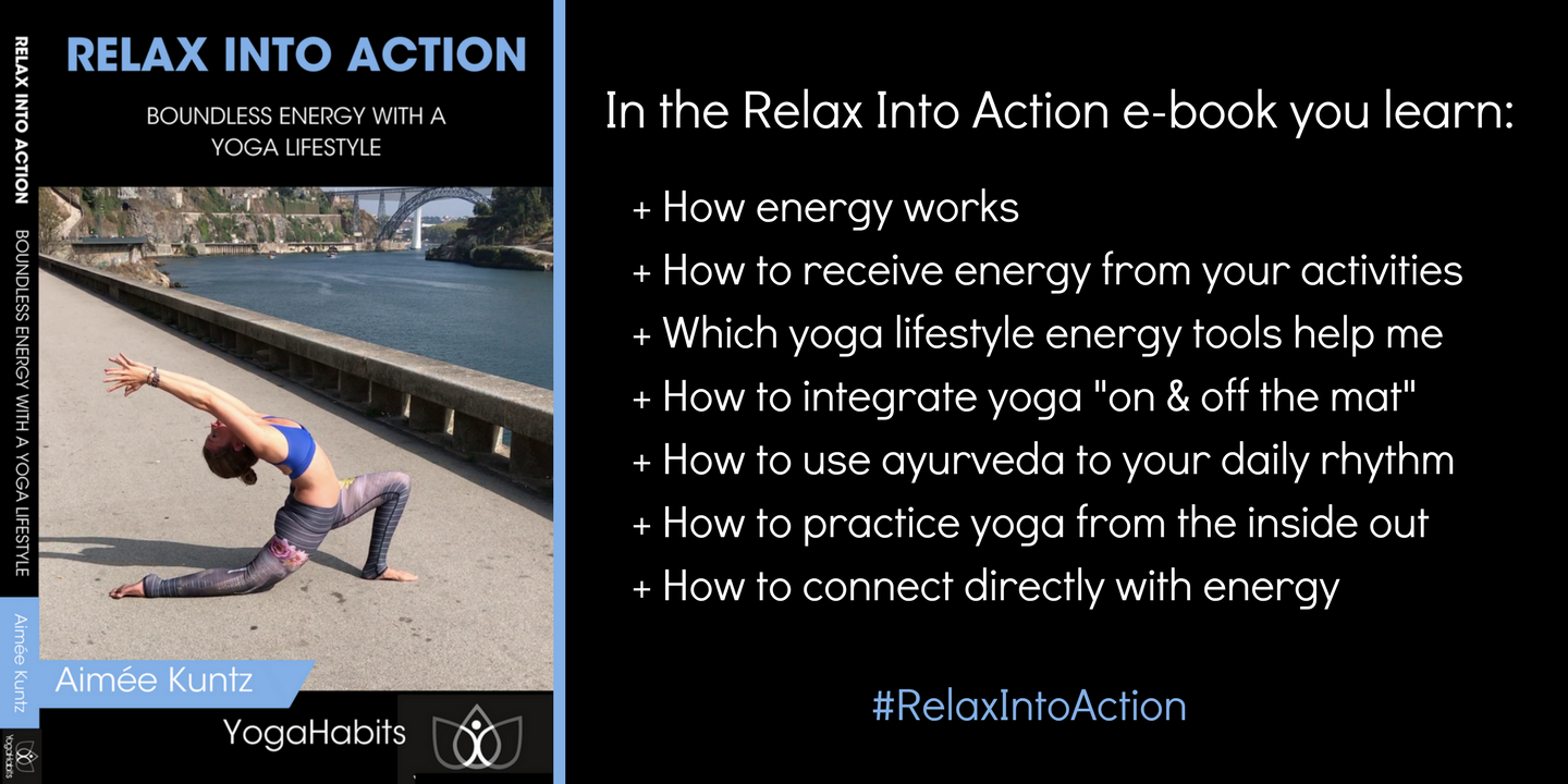 Relax Into Action | Boundless energy with a yoga lifestyle | Yoga book YogaHabits