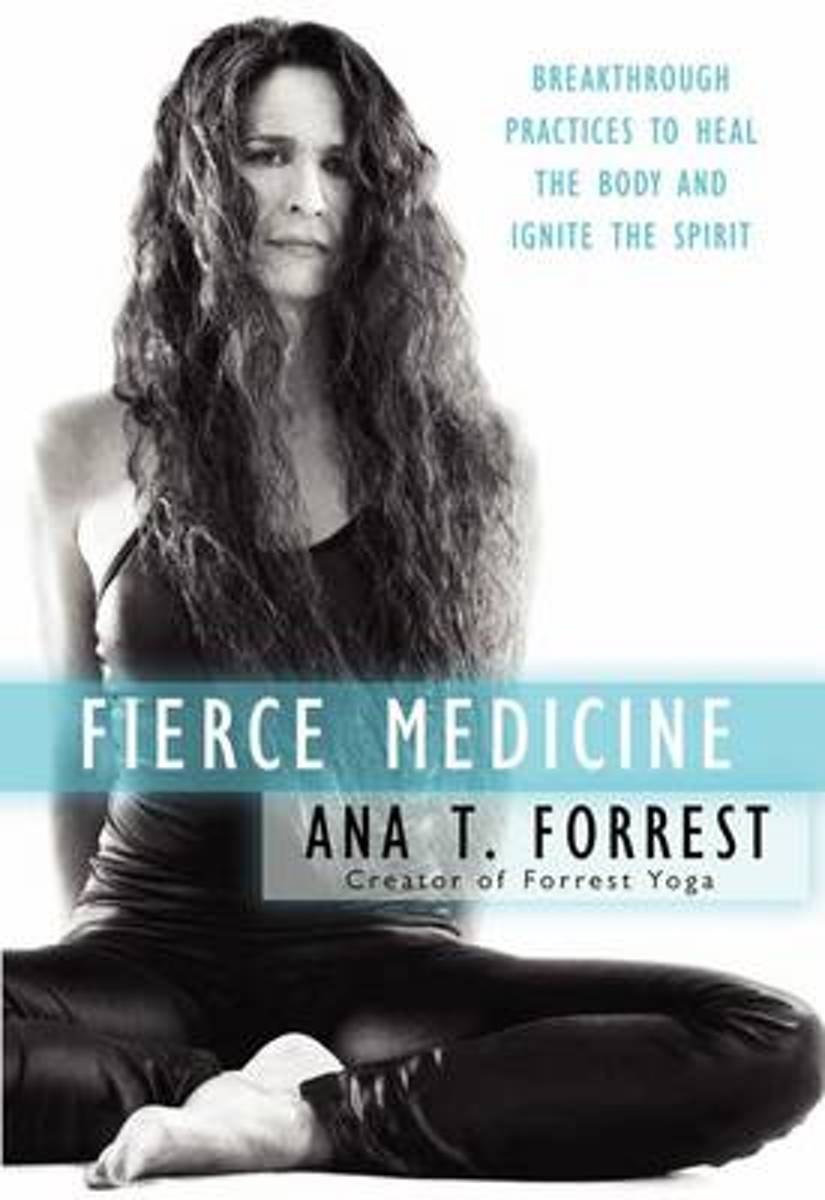 Fierce medicine