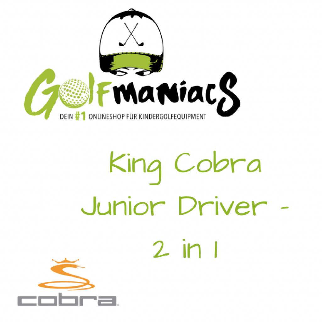 Der King Cobra Junior Driver - 2 in 1