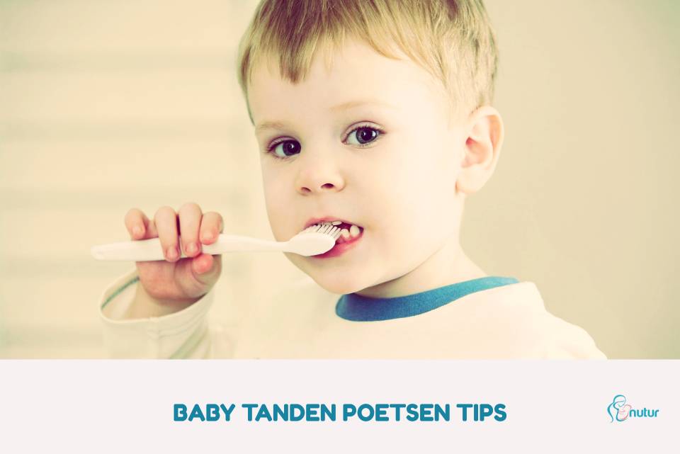 baby tanden poetsen tips