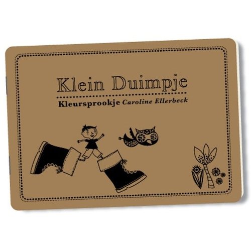 Caroline Ellerbeck Kleursprookje - Klein Duimpje Caroline Ellerbeck Kleursprookje - Klein Duimpje