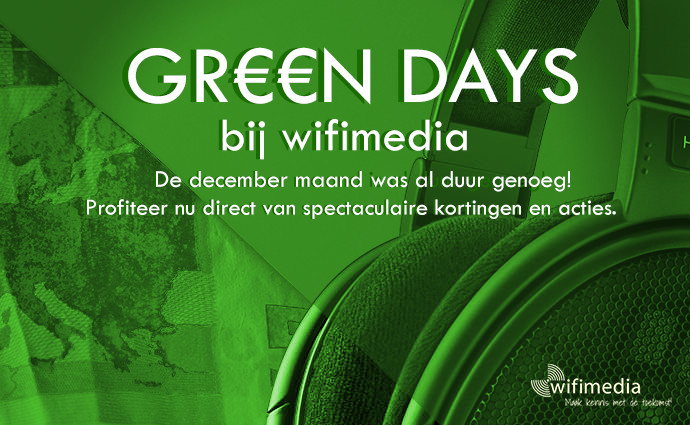 GR€€N DAYS bij Wifimedia!