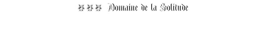 Domaine de la Solitude