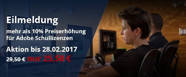 Adobe Preiserhöhung + Aktionspreis bis 28.02.2017