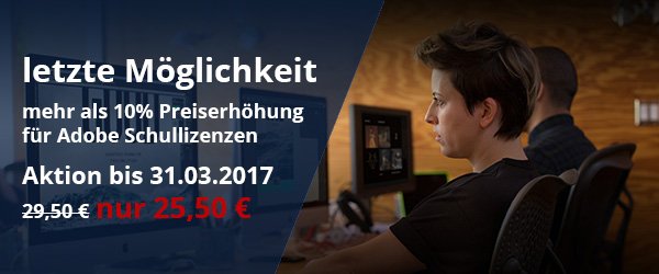 Adobe Preiserhöhung + Aktionspreis bis 31.03.2017