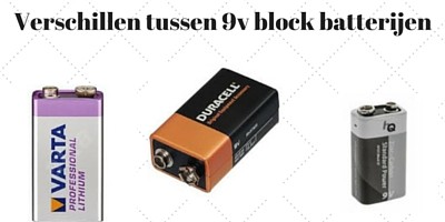 Grote verschillen tussen 9V block batterijen
