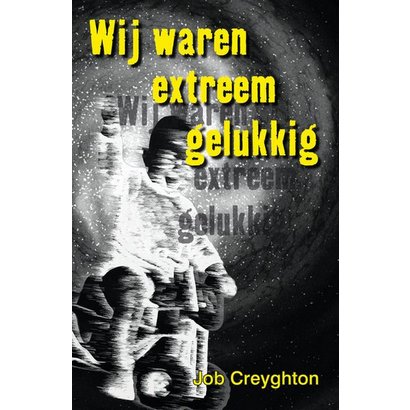 Wij waren extreem gelukkig - Job Creyghton