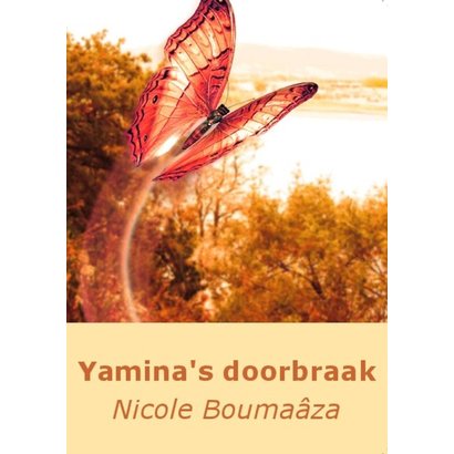 Yamina's doorbraak - Nicole Boumaâza