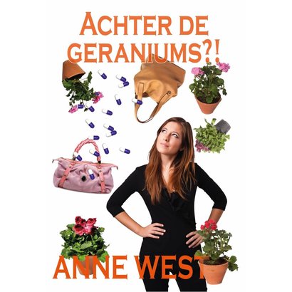 Achter de geraniums - Anne West