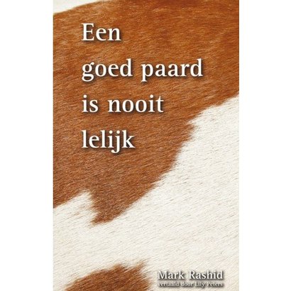 Een goed paard is nooit lelijk - Mark Rashid