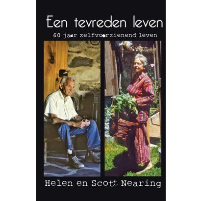 Een tevreden leven - Helen en Scott Nearing