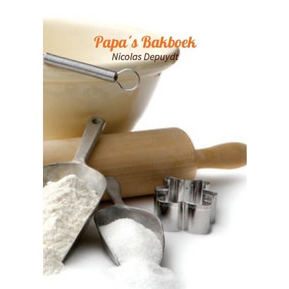 Papa´s Bakboek - Nicolas Depuydt