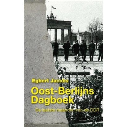 Oost-Berlijns Dagboek - Egbert Jacobs