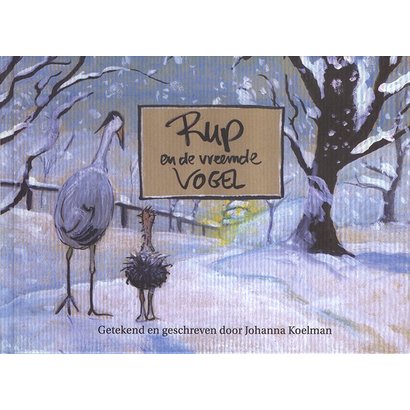 Rup en de vreemde vogel - Johanna Koelman