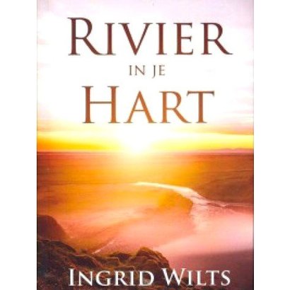 Rivier in je hart - Ingrid Wilts
