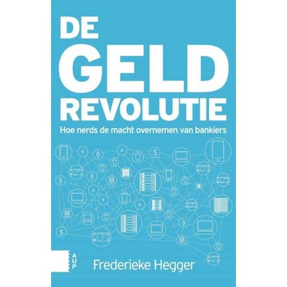 De geldrevolutie - Frederieke Hegger