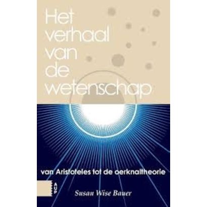 Het verhaal van de westerse wetenschap - Susan Wise Bauer