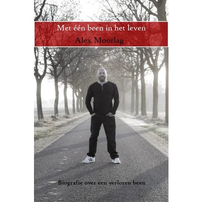 Met één been in het leven - Alex Moorlag (softcover)