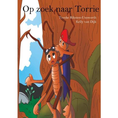 Op zoek naar Torrie - Trenke Riksten-Unsworth, Kelly van Dijk