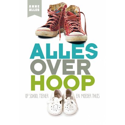 Alles over hoop - Anne Alles