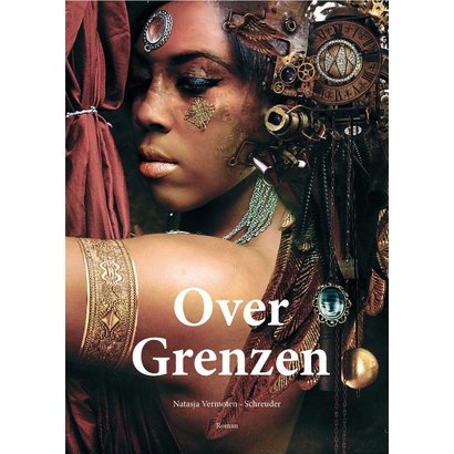 Over grenzen - Natasja Vermoten-Schreuder