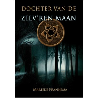 Dochter van de zilv'ren maan- Marieke Frankema