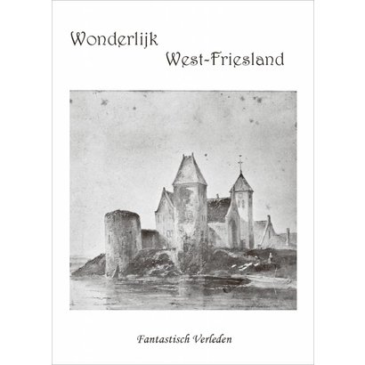 Wonderlijk West-Friesland - Diverse auteurs