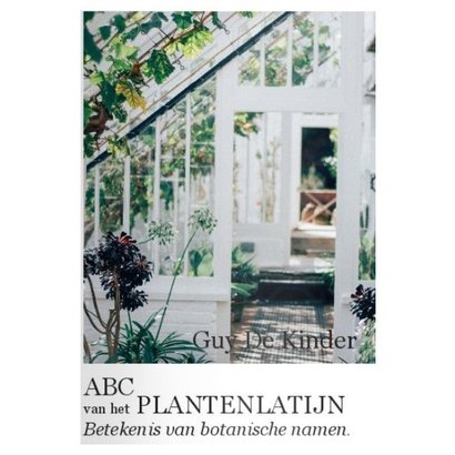 ABC van het plantenlatijn - Guy de Kinder