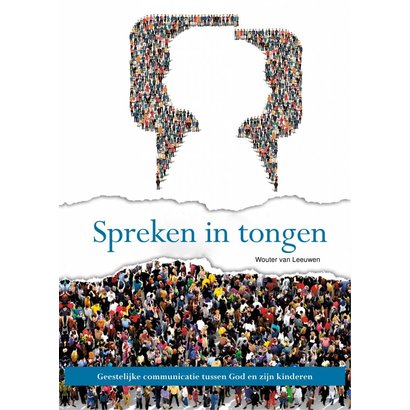 Spreken in tongen - Wouter van Leeuwen