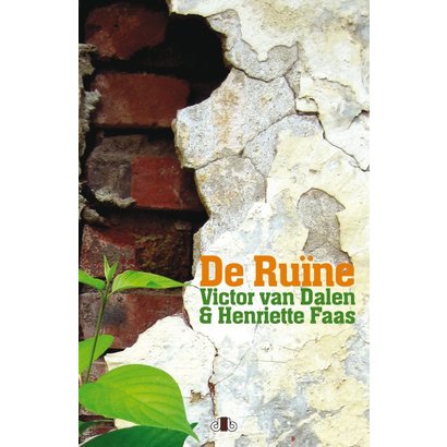 De Ruïne - Henriette Faas