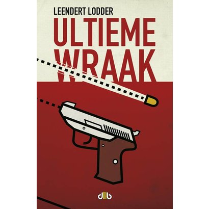 Ultieme wraak - Leendert Lodder