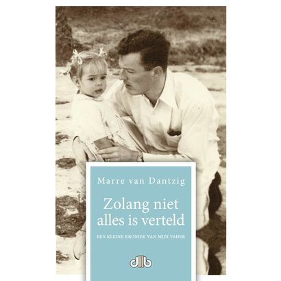 Zolang niet alles is verteld - Marre van Dantzig