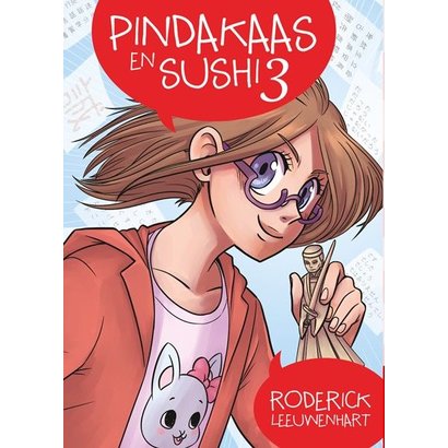 Pindakaas en Sushi 3 - Roderick Leeuwenhart
