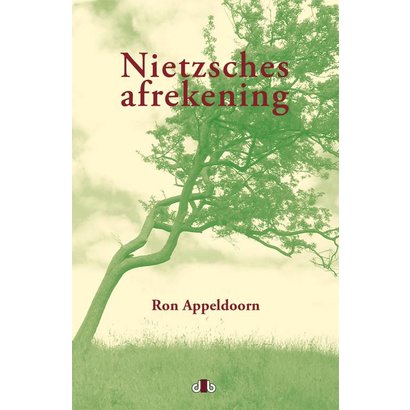 Nietzsches afrekening - Ron Appeldoorn