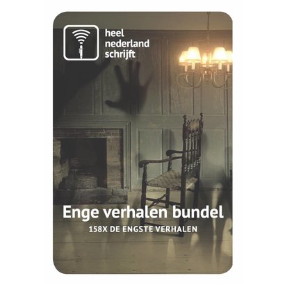 HeelNederlandSchrijft - Enge verhalen bundel