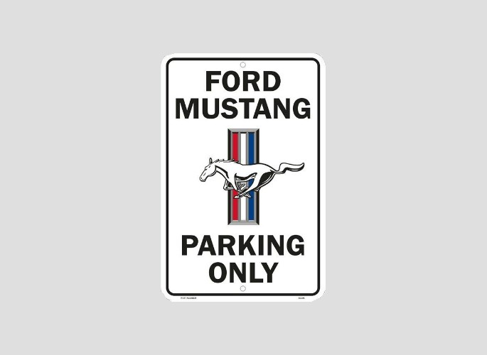 Ford mustang parking signs #10