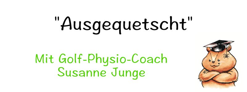 Ausgequetscht - Mit Physiocoach Susanne Junge