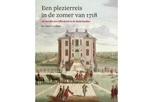 Een plezierreis in de zomer van 1718 - Familie Von Uffenbach