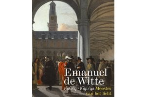 Emanuel de Witte (1617-1692)– Meester van het licht