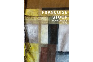 Françoise Stoop – noordelijke ziel