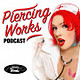 PiercingsWorks Podcast