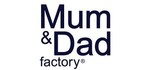 mum and dad factory